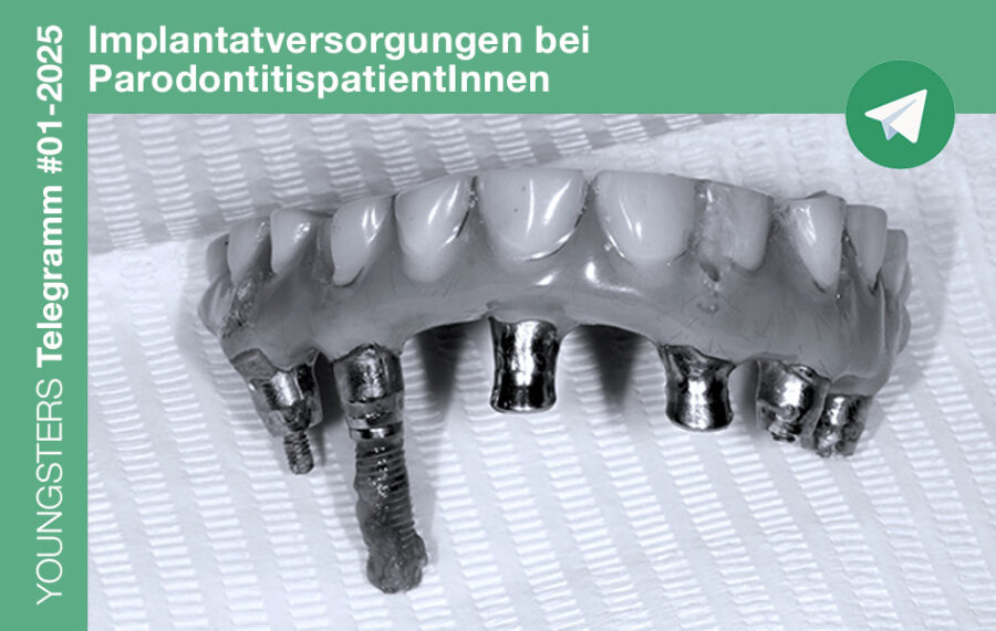 Implantatversorgungen bei ParodontitispatientInnen